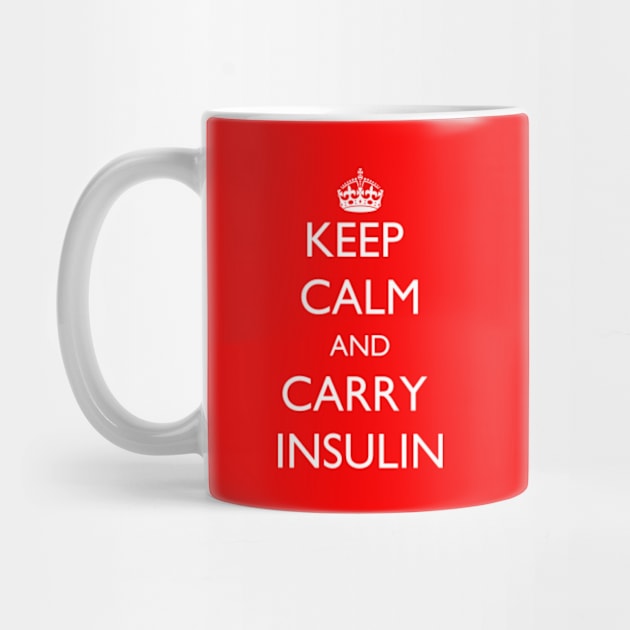 Keep Calm and Carry Insulin by jutulen